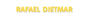Der Vorname Rafael Dietmar